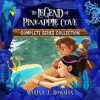 The_Legend_of_Pineapple_Cove_Complete_Series_Collection