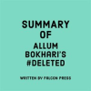 Summary_of_Allum_Bokhari_s__DELETED