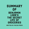 Summary_of_Benjamin_Lorr_s_The_Secret_Life_of_Groceries