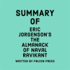 Summary_of_Eric_Jorgenson_s_The_Almanack_of_Naval_Ravikant