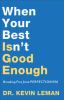 When_your_best_isn_t_good_enough