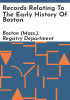 Records_relating_to_the_early_history_of_Boston