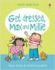 Get_dressed__Max_and_Millie