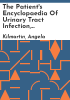 The_patient_s_encyclopaedia_of_urinary_tract_infection__sexual_cystitis__interstitial_cystitis