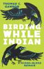 Birding_while_Indian