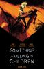 Something_Is_Killing_the_Children_Book_Two_Deluxe_Edition