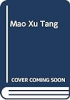Mao_xu_tang