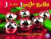 J_is_for_jingle_bells