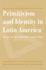 Primitivism_and_identity_in_Latin_America