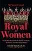 The_secret_lives_of_royal_women
