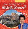 How_did_kids_live_in_ancient_Greece_