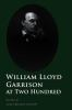William_Lloyd_Garrison_at_two_hundred