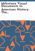 Milestone_visual_documents_in_American_history