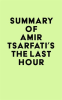 Summary_of_Amir_Tsarfati_s_The_Last_Hour