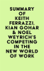 Summary_of_Keith_Ferrazzi__Kian_Gohar___Noel_Weyrich_s_Competing_in_the_New_World_of_Work