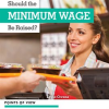 Should_the_Minimum_Wage_Be_Raised_