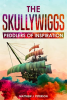 The_Skullywiggs__Peddlers_of_Inspiration