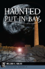 Haunted_Put-in-Bay