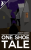 One_Shoe_Tale