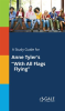 A_Study_Guide_for_Anne_Tyler_s__With_All_Flags_Flying_