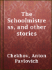 The_Schoolmistress__and_other_stories