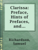 Clarissa__Preface__Hints_of_Prefaces__and_Postscript