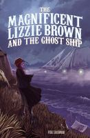 The_magnificent_Lizzie_Brown_and_the_ghost_ship