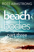 Beach_Bodies__Part_Three