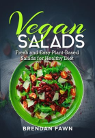 Vegan_Salads__Fresh_and_Easy_Plant-Based_Salads_for_Healthy_Diet