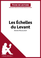 Les___chelles_du_Levant_d_Amin_Maalouf__Fiche_de_lecture_