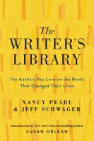 The_writer_s_library___the_authors_you_love_on_the_books_that_changed_their_lives