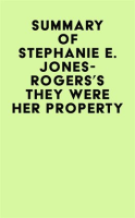 Summary_of_Stephanie_E__Jones-Rogers_s_They_Were_Her_Property