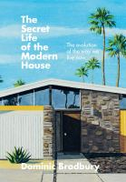 The_secret_life_of_the_modern_house