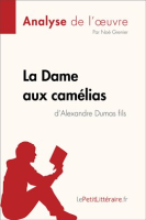 La_Dame_aux_cam__lias_d_Alexandre_Dumas_fils__Analyse_de_l_oeuvre_