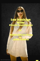 Lee_Hacklyn_1970s_Private_Investigator_in_Model_Citizen_Kane