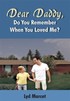 Dear_Daddy__Do_You_Remember_When_You_Loved_Me_